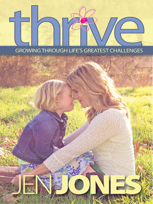 cover image of Thrive: Growing Through Life's Greatest Challenges